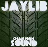 Jaylib『Champion Sound』: 音楽の園 music of my mind